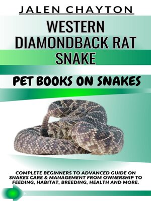 cover image of WESTERN DIAMONDBACK RAT SNAKE  PET BOOKS ON SNAKES